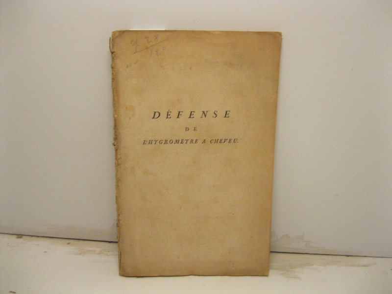 Defense de l'hygrometre à cheveu pour servir de supplement aux essais sur l'hygrometrie